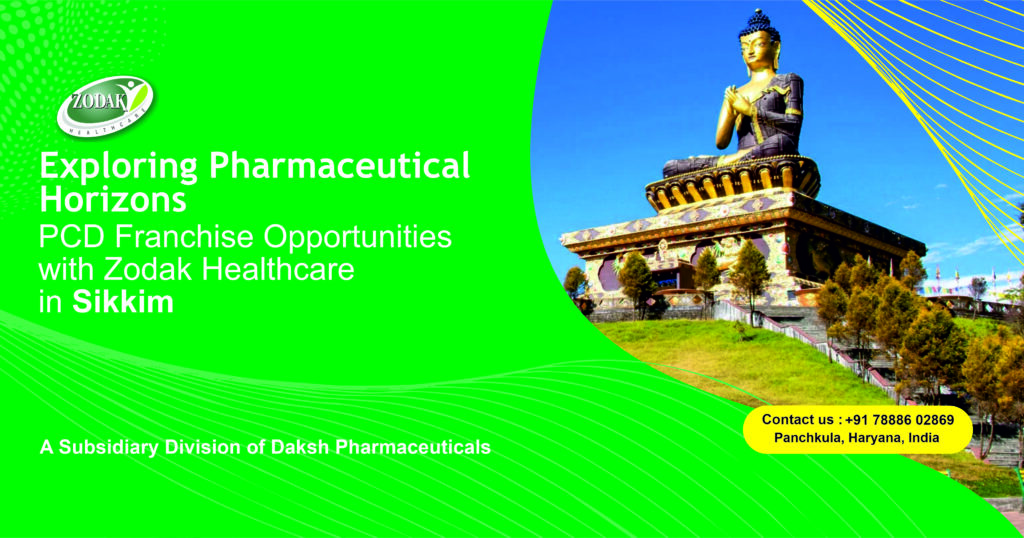 Exploring Pharmaceutical Horizons: PCD Franchise Opportunities with Zodak Healthcare in Sikkim
